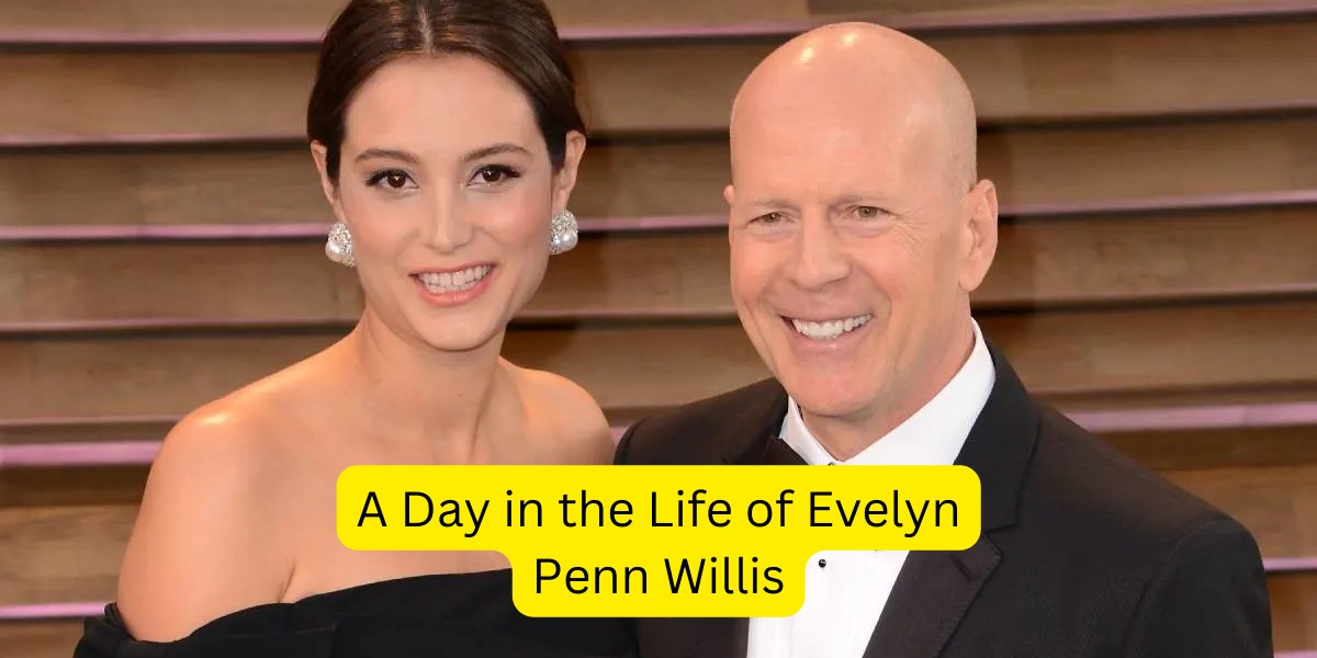 A Day in the Life of Evelyn Penn Willis